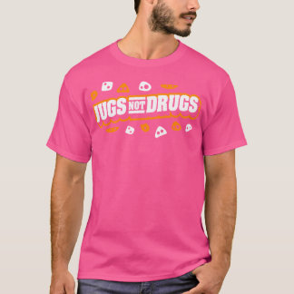 Jugs Not Drugs - Bergbeklimmer beklimmen T-shirt