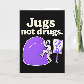 Jugs Not Drugs Funny Climbing Jug Art Design  Kaart