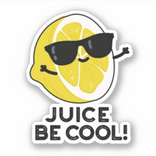 Juice be Cool Funny Fruit Pun Sticker