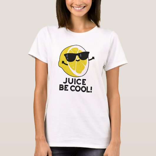Juice be Cool Funny Fruit Pun T-shirt (Voorkant)