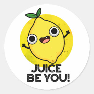Juice be you Funny Positive Fruit Lemon Pun Ronde Sticker