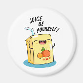 Juice be Yourself Funny Oranje Juice Pun Magneet (Voorkant)