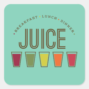 Juice - Ontbijt, Lunch & Diner. sapreiniging Vierkante Sticker