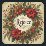 JUICH VINTAGE CHRISTMAS POINSETTIA RELIGIEUS VIERKANTE STICKER<br><div class="desc">Vier het plezier van het seizoen met deze kerstflorale sticker. Met het woord "VERHEUG" in elegante rode en gouden letters, is dit ontwerp omgeven door poinsettia's, hulstbladeren, bessen en groenblijvende takjes in een tijdloze cirkelvormige opstelling. Perfect voor het verzegelen van enveloppen, het versieren van geschenken of het verbeteren van vakantiepassen,...</div>