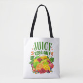 Juicy Vibes Only: Fresh Fruit & Healthy Life  Tote Bag (Voorkant)