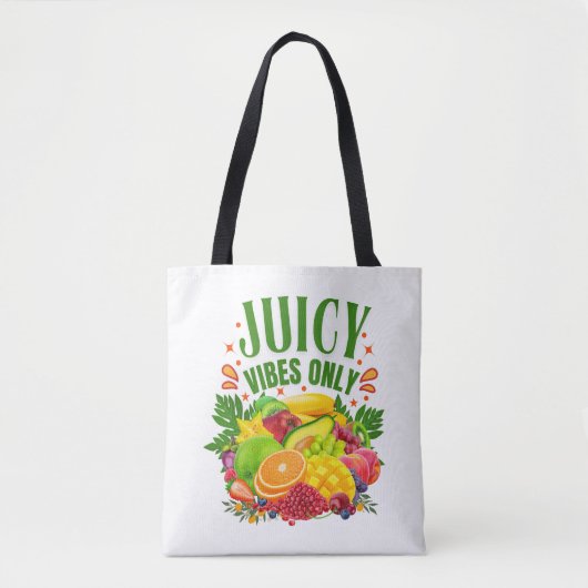 Juicy Vibes Only: Fresh Fruit & Healthy Life Tote Bag (Voorkant)