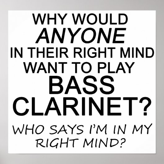 Juist Mind Bass Clarinet Poster (Voorkant)