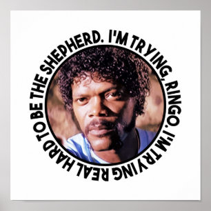 Jules Winnfield zei: "Ik probeer Ringo dat ik prob Poster