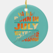 Juli 1920 102 jaar oude 102e verjaardag cadeaus keramisch ornament (Achterkant)