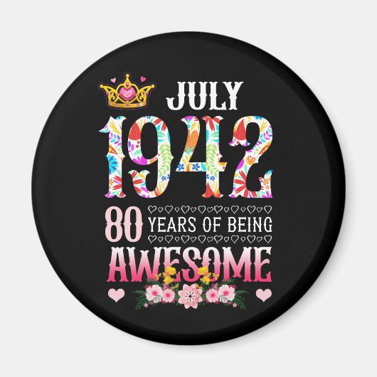 Juli 1942 80e verjaardag 80 Geweldige Floral Magneet (Voorkant)