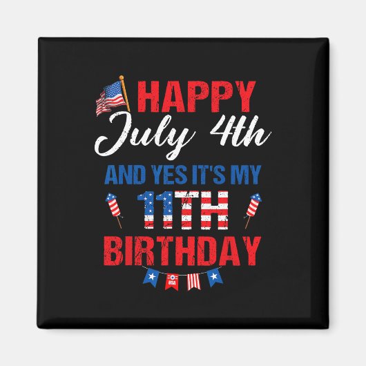 Juli 4 &amp; Ja Het is Mijn 11e Verjaardag 11 Jaar Magneet (Voorkant)