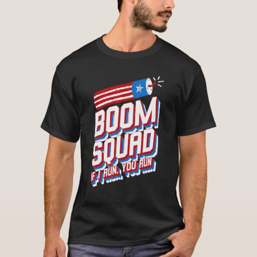 Juli 4e Vuurwerk Boom Squad als ik u loop T-shirt (Voorkant)