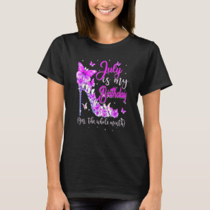 Juli is mijn verjaardag de hele maand hoge hiel t-shirt