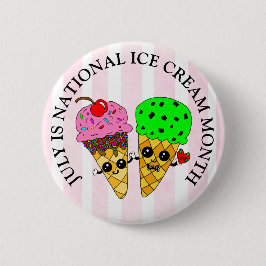 Juli is Nationale Ice Cream Maand Ronde Button 5,7 Cm