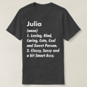 Julia Definition Personalized Funny Birthday Gift T-shirt (Design voorkant)
