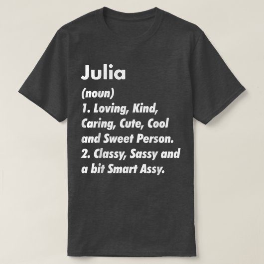 Julia Definition Personalized Funny Birthday Gift T-shirt (Design voorkant)