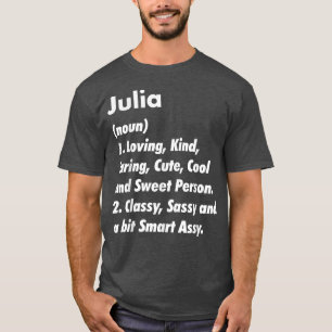 Julia Definition Personalized Funny Birthday Gift T-shirt