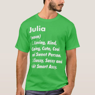 Julia Definition Personalized Funny Birthday Gift T-shirt