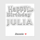 Julia Happy Birthday silver Aufkleber Sticker (Vel)
