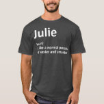 JULIE Definition Personal Name Funny Gift T-shirt<br><div class="desc">JULIE Definition Personal Name Funny Gift . Bekijk onze verjaardag voor de selectie van shirten voor de allerbeste in unieke of aangepaste handgemaakte stukken van onze winkels.</div>