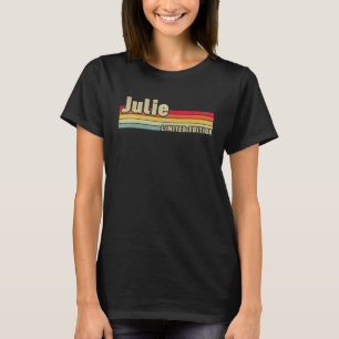 Julie Gift Naam Gepersonaliseerde Verjaardag Grapp T-shirt