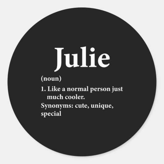 Julie Name Definition Funny D  Ronde Sticker (Voorkant)