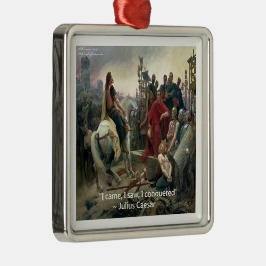Julius Caesar dat ik zag dat ik veroverd was Metalen Ornament (Rechts)
