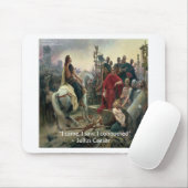 Julius Caesar dat ik zag dat ik veroverd was Muismat (Met muis)