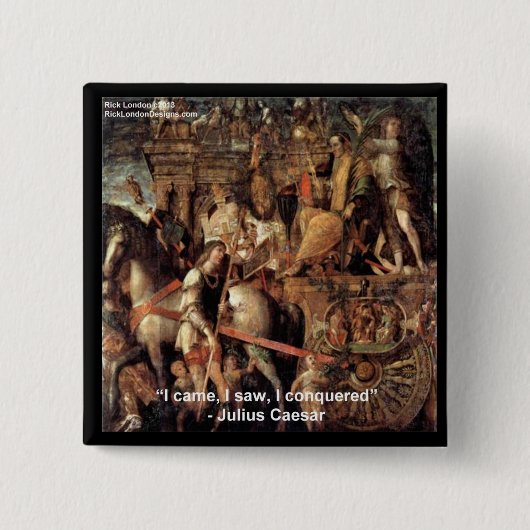 Julius Caesar "Ik overwon" Citaat Cadeaus & T-shir Vierkante Button 5,1 Cm (Voorkant)