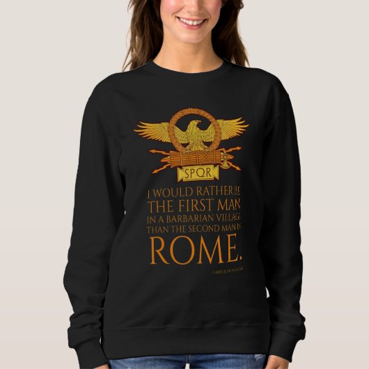 Julius Caesar Quote Roman Eagle Ancient Roman Trui (Voorkant)