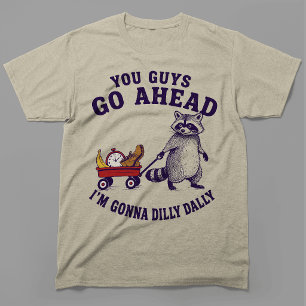 Jullie Gaan Maar Vooruit Ik Ga Even Treuzelen Wasb T-shirt