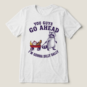 Jullie Gaan Maar Vooruit Ik Ga Even Treuzelen Wasb Tri-Blend Shirt