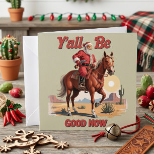 Jullie gaan nu goed doen Grappige Kerstman Cowboy  Feestdagenkaart