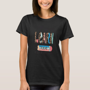 Jullie gaan vandaag de eerste klas leren t-shirt