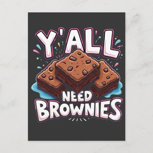 Jullie hebben allemaal brownies nodig chocoladetaa briefkaart (Voorkant)