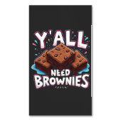 Jullie hebben allemaal brownies nodig chocoladetaa magnetisch visitekaartje (Voorkant Verticaal)