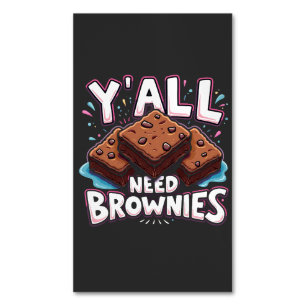 Jullie hebben allemaal brownies nodig chocoladetaa magnetisch visitekaartje