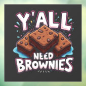 Jullie hebben allemaal brownies nodig chocoladetaa raamsticker (Vel 3)
