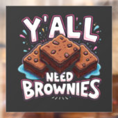Jullie hebben allemaal brownies nodig chocoladetaa raamsticker (Vel 2)