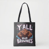 Jullie hebben allemaal brownies nodig chocoladetaa tote bag (Voorkant)