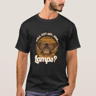 Jullie hebben allemaal een Lamps Moth Insect Meme T-shirt
