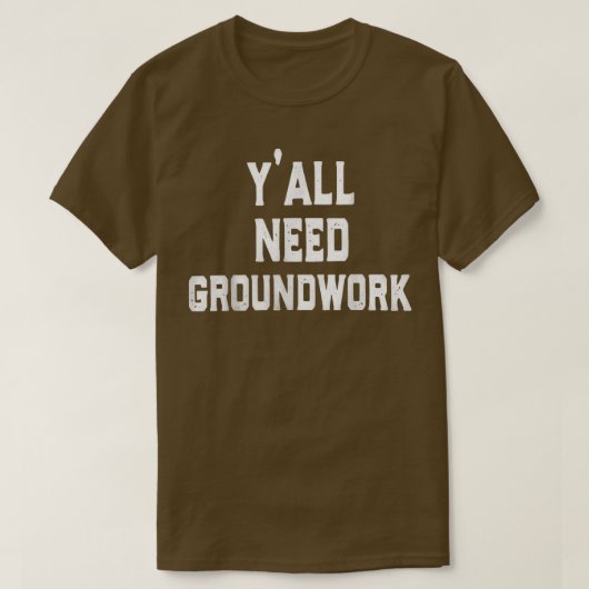 jullie hebben een basis nodig t-shirt (Design voorkant)