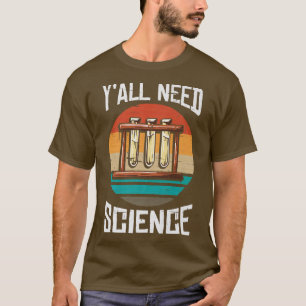 Jullie hebben natuurkunde en scheikunde leraar P T-shirt
