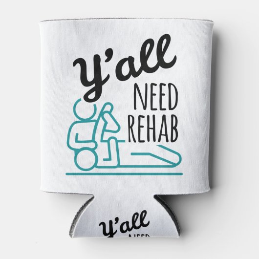 Jullie hebben Rehab Funny Physical Therapist nodig Blikjeskoeler (Voorkant)