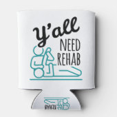 Jullie hebben Rehab Funny Physical Therapist nodig Blikjeskoeler (Achterkant)