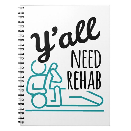 Jullie hebben Rehab Funny Physical Therapist nodig Notitieboek (Voorkant)