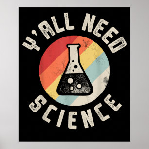 Jullie Hebben Wetenschap Nodig Scheikunde Biologie Poster