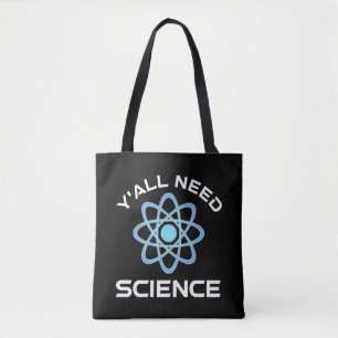 Jullie hebben wetenschap nodig tote bag