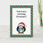 Jullie krijgen Cadeaus? Funny Penguin Kerstmis Kaart (Voorkant)