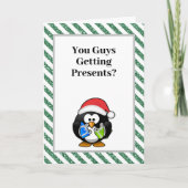 Jullie krijgen Cadeaus? Funny Penguin Kerstmis Kaart (Voorkant)